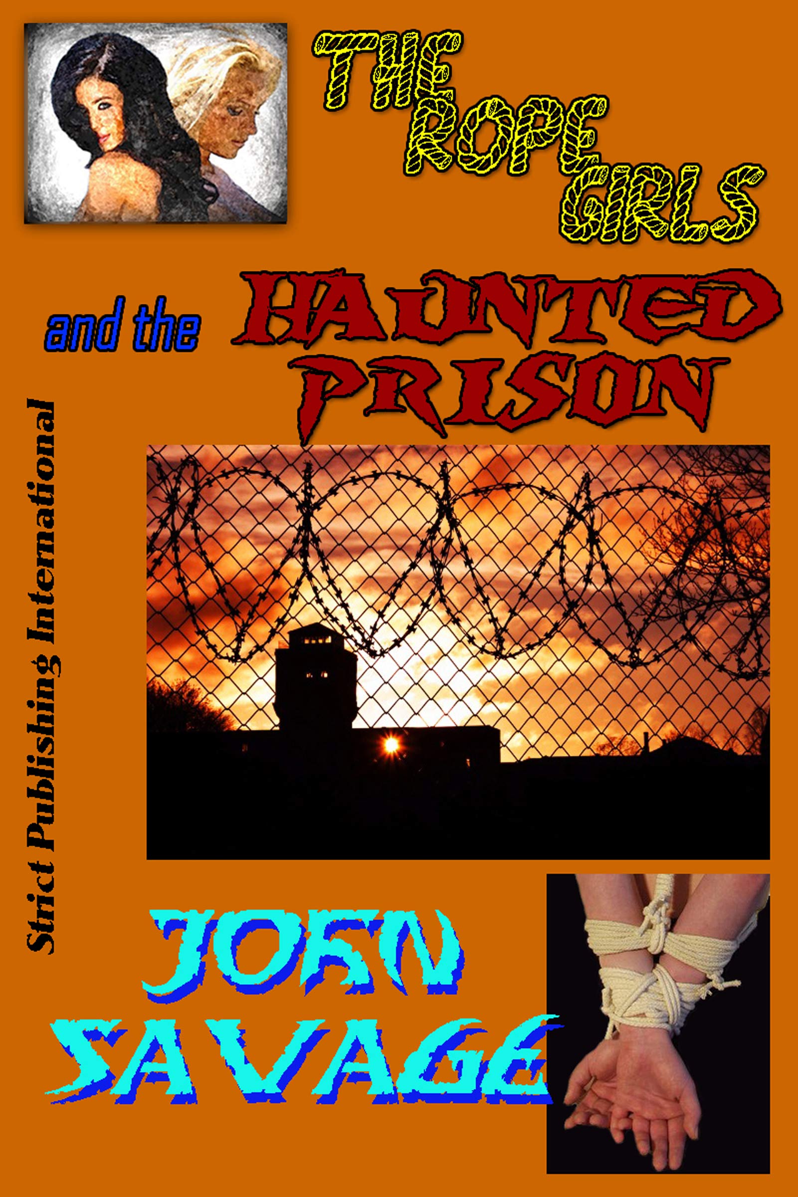 The Rope Girls and the Haunted Prison